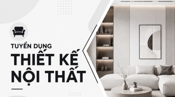Tuyển dụng thiết kế nội thất - LAV DESIGN & BUILD