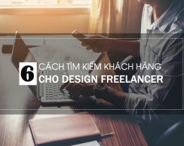6 cách tìm kiếm khách hàng khi bạn làm Freelance Designer