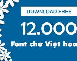 Cực khủng!! 12.000 font chữ Việt hóa biến sản phẩm thiết kế của bạn đẹp đến không ngờ