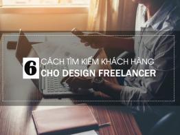 6 cách tìm kiếm khách hàng khi bạn làm Freelance Designer
