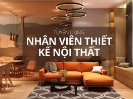 TUYỂN DỤNG NHÂN VIÊN THIẾT KẾ NỘI THẤT - DANDELION DESIGN CONSTRUCTION
