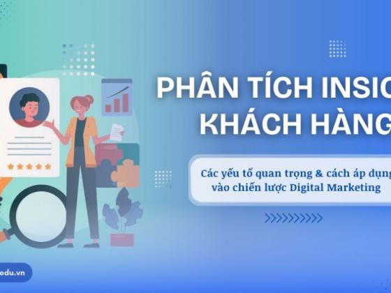 Những yếu tố quan trọng tạo nên Insight khách hàng chất lượng