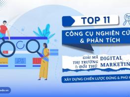 Top 11 công cụ nghiên cứu và phân tích Digital Marketing: Giải mã thị trường và đối thủ cạnh tranh