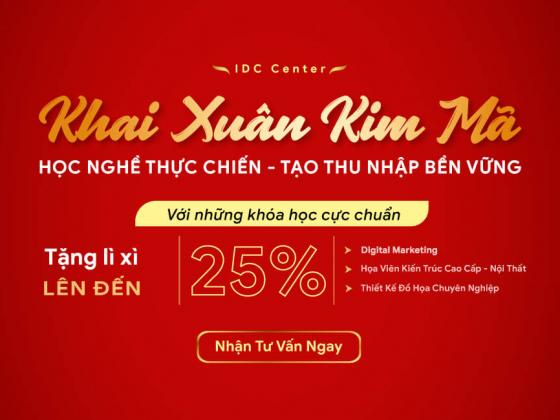 Khai Xuân Rinh Mã - Ưu Đãi Học Phí Lên Đến 25% Tại IDC Center