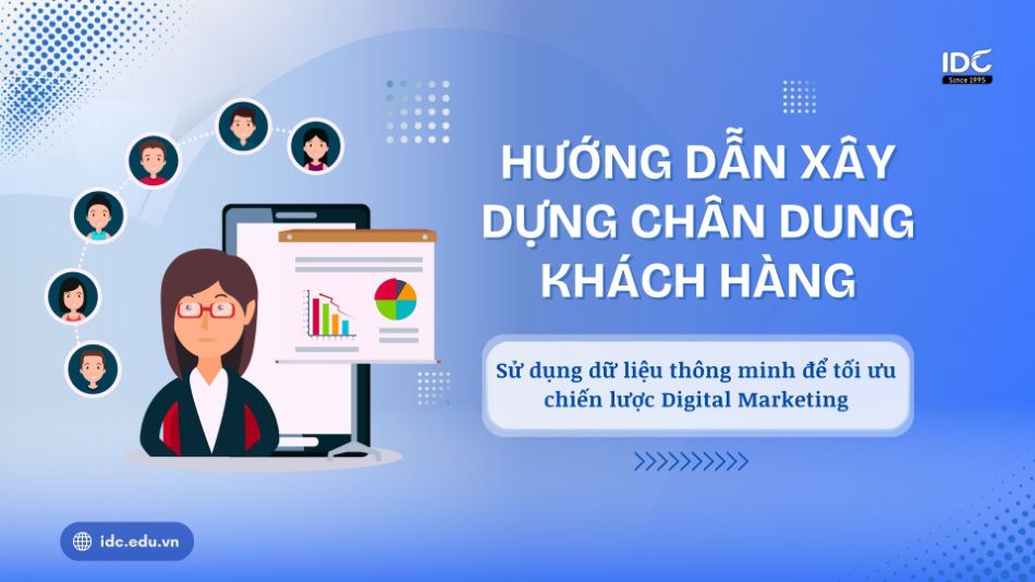 huong dan xay dung customer persona voi du lieu