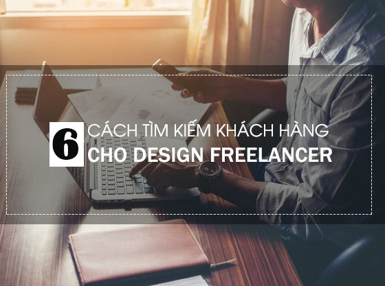 cách tìm kiếm khách hàng cho design freelancer